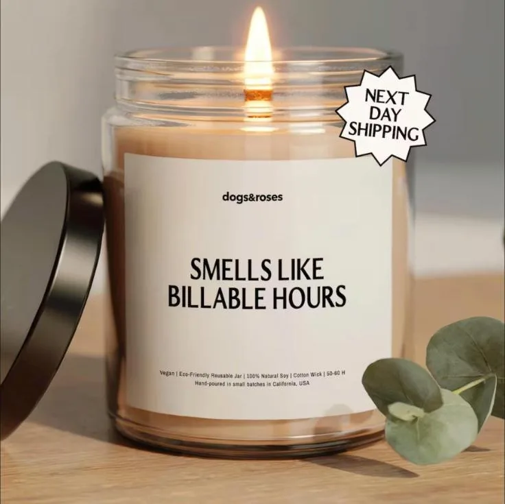 Candle labelled Smells Like Billable Hours